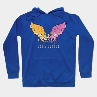 Let's Cuttle Hoodie